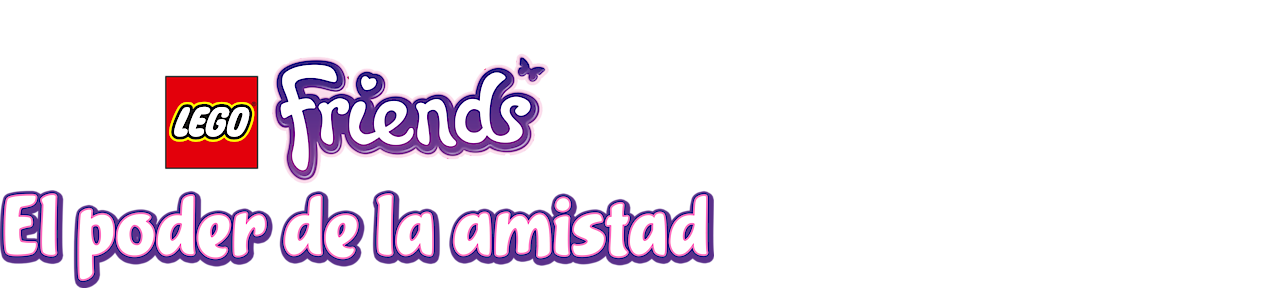 Lego Friends El Poder De La Amistad LEGO Friends: El poder de la amistad | Sitio oficial de Netflix