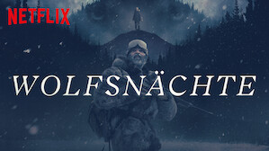 netflix wolfsnächte netflix wolfsnächte