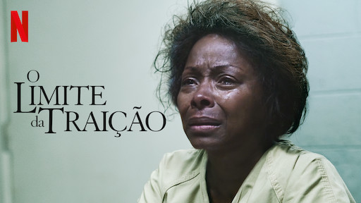 O Limite da Traição | Site Oficial Netflix