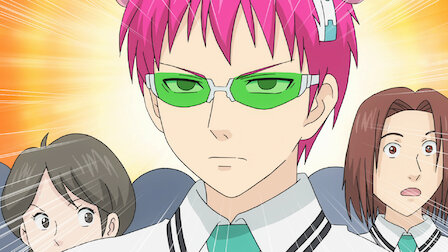 Watch The Disastrous Life of Saiki K. | Netflix