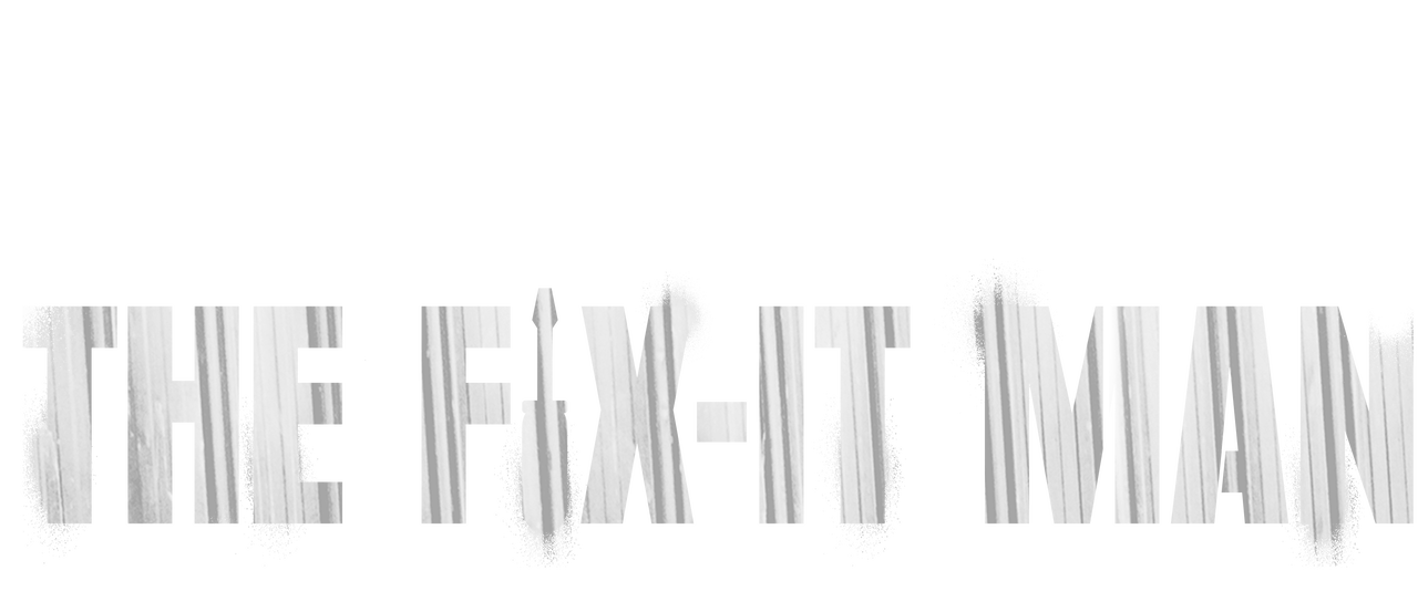 Watch The Fix It Man Netflix watch-the-fix-it-man-netflix