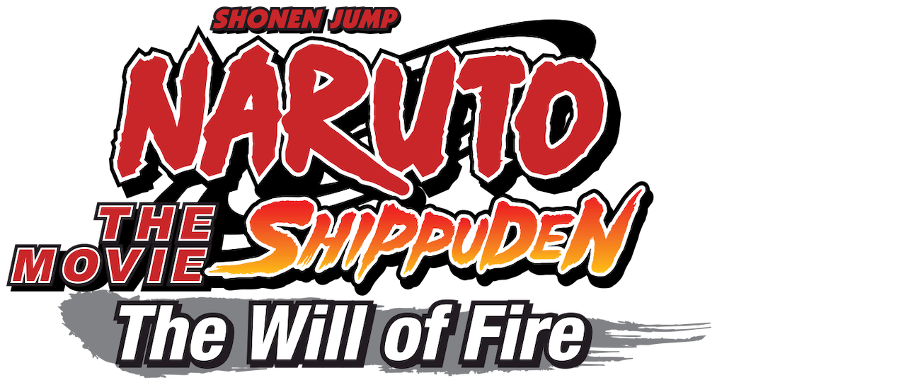 Naruto Shippuden The Movie The Will Of Fire Eng Sub Watch Naruto Shippûden the Movie: The Will of Fire | Netflix