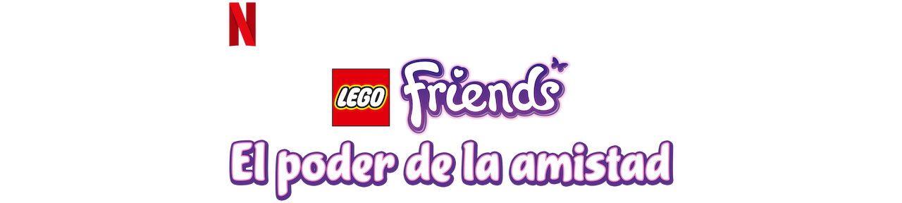 Lego Friends El Poder De La Amistad LEGO Friends: El poder de la amistad | Sitio oficial de Netflix